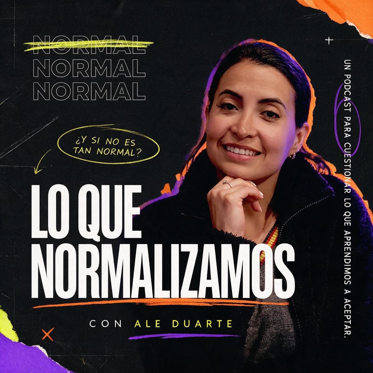 Portada del podcast Lo Que Normalizamos con Ale Duarte